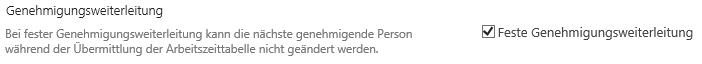 Checkbox Feste Genehmigungsweiterleitung